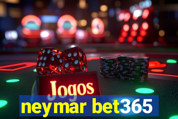 neymar bet365